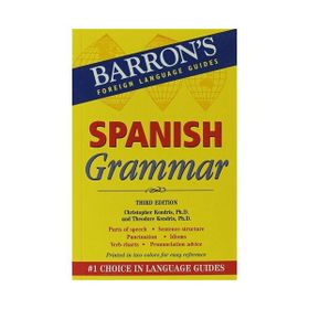Barron’s Spanish Grammar - Christopher Kendris Theodore Kendris