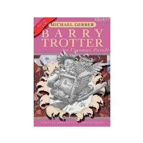 Barry Trotter ve Utanmaz Parodi - Michael Gerber