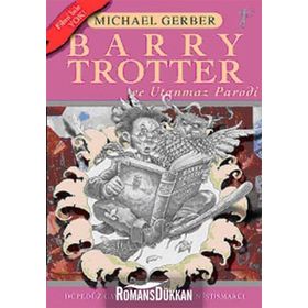 Barry Trotter ve Utanmaz Parodi - Michael Gerber