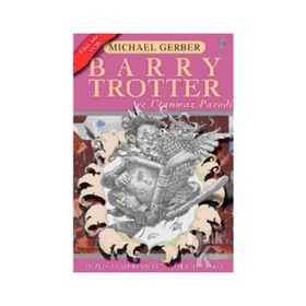 Barry Trotter ve Utanmaz Parodi - Michael Gerber