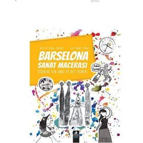 Barselona Sanat Macerası - Alp Gani Oral