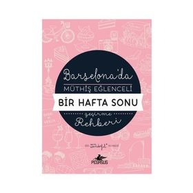 Barselona'da Müthiş Eğlenceli Bir Hafta Sonu Geçirme Rehberi - Mr Wonderful
