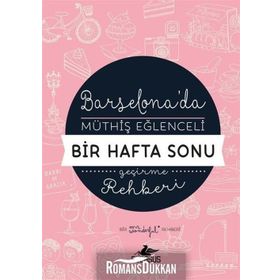 Barselona'da Müthiş Eğlenceli Bir Hafta Sonu Geçirme Rehberi - Mr Wonderful
