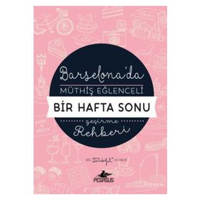 Barselona'da Müthiş Eğlenceli Bir Hafta Sonu Geçirme Rehberi - Mr Wonderful
