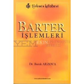 BARTER İŞLEMLERİ - SABRI BURAK ARZOVA
