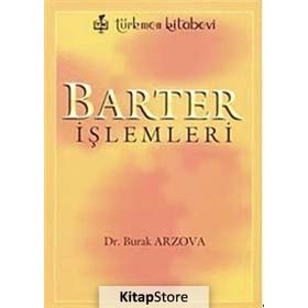 BARTER İŞLEMLERİ - SABRI BURAK ARZOVA