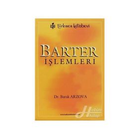 BARTER İŞLEMLERİ - SABRI BURAK ARZOVA