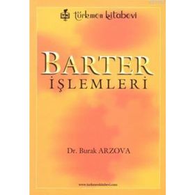 BARTER İŞLEMLERİ - SABRI BURAK ARZOVA