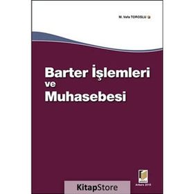 Barter İşlemleri ve Muhasebesi - Mahmut Vefa Toroslu
