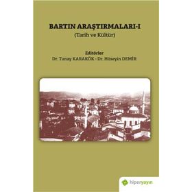 Bartın Araştırmaları 1 Tarih ve Kültür-Hiperlink Yayınları