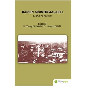 Bartın Araştırmaları 1 Tarih ve Kültür-Hiperlink Yayınları