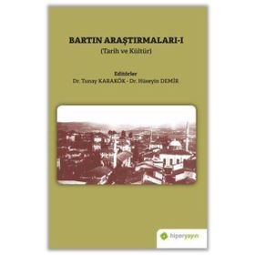 Bartın Araştırmaları 1 Tarih ve Kültür-Hiperlink Yayınları