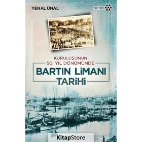 Bartın Limanı Tarihi - Yenal Ünal
