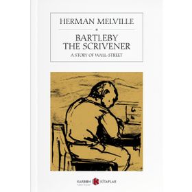 Bartleby The Scrivener - Herman Melville