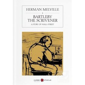 Bartleby The Scrivener - Herman Melville