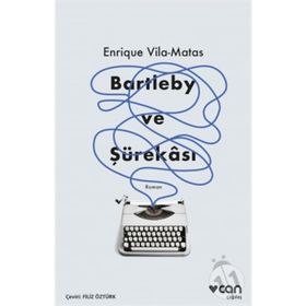 Bartleby ve Şürekası-Enrique Vila-Matas