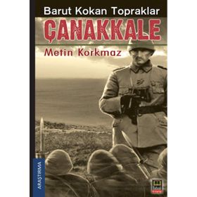 Barut Kokan Topraklar Çanakkale - Metin Korkmaz
