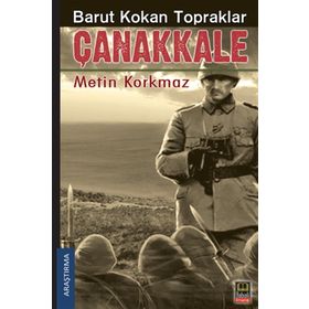 Barut Kokan Topraklar Çanakkale - Metin Korkmaz