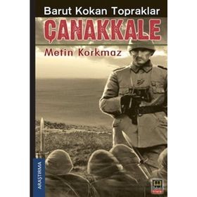 Barut Kokan Topraklar Çanakkale - Metin Korkmaz