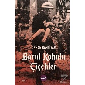 Barut Kokulu Çiçekler - Orhan Bahtiyar
