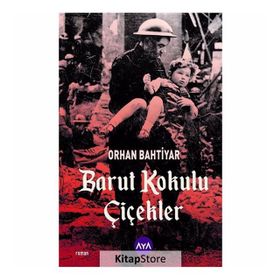 Barut Kokulu Çiçekler - Orhan Bahtiyar