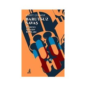 Barutsuz Savaş - Cahit Çekmen