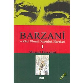 Barzani ve Kürt Ulusal Özgürlük Hareketi 1 - Mesud Barzani