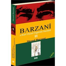 Barzani ve Kürt Ulusal Özgürlük Hareketi 2 - Mesud Barzani