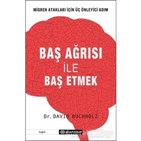 Baş Ağrısı ile Baş Etmek-David Buchholz