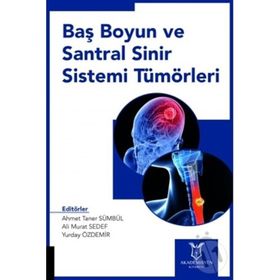Baş Boyun ve Santral Sinir Sistemi Tümörleri - Ahmet Sezer