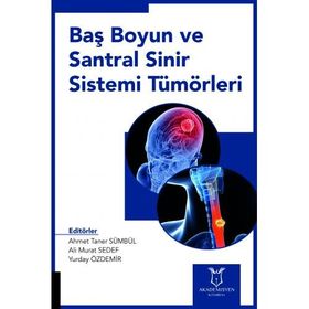 Baş Boyun ve Santral Sinir Sistemi Tümörleri - Ahmet Sezer