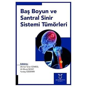 Baş Boyun ve Santral Sinir Sistemi Tümörleri - Ahmet Sezer