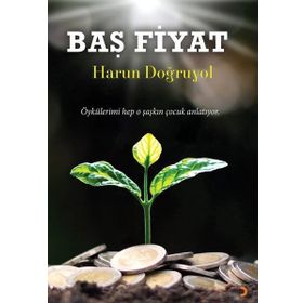 Baş Fiyat - Harun Doğruyol - Cinius Yayınları