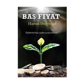 Baş Fiyat - Harun Doğruyol - Cinius Yayınları