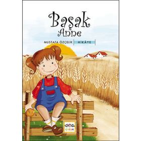 BAŞAK ANNE - MUSTAFA ÖZÇELİK