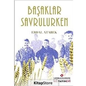 Başaklar Savrulurken - Erdal Atabek