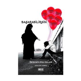 Başarabilirsin - Mekselina İslam - Özlem Osma