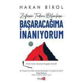 Başaracağıma İnanıyorum - Hakan Birol