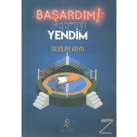 Başardım! Sigarayı Yendim - Sevilay Kaya