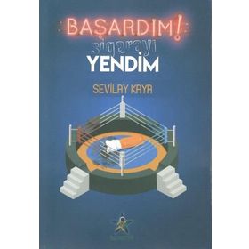 Başardım! Sigarayı Yendim - Sevilay Kaya