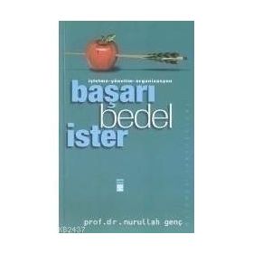 Başarı Bedel İster - Nurullah Genç