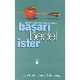 Başarı Bedel İster - Nurullah Genç
