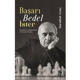 Başarı Bedel İster - Nurullah Genç