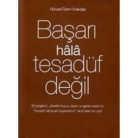 BAŞARI HALA TESADÜF DEĞIL 3 - GÜNSELI ÖZEN OCAKOĞLU