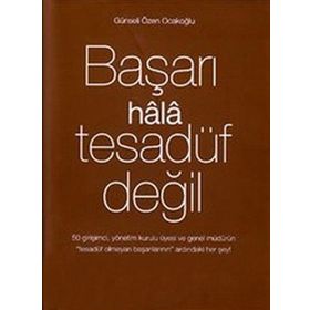 BAŞARI HALA TESADÜF DEĞIL 3 - GÜNSELI ÖZEN OCAKOĞLU