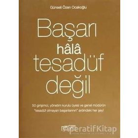 BAŞARI HALA TESADÜF DEĞIL 3 - GÜNSELI ÖZEN OCAKOĞLU