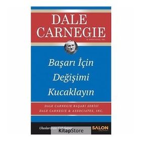 Başarı İçin Değişimi Kucaklayın - Dale Carnegie