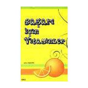 BAŞARI İÇİN VITAMINLER - NIHAT BAŞBUĞU