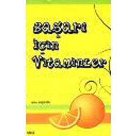 BAŞARI İÇİN VITAMINLER - NIHAT BAŞBUĞU