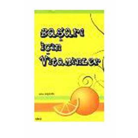 BAŞARI İÇİN VITAMINLER - NIHAT BAŞBUĞU